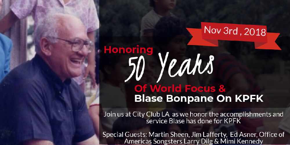 Honoring 50 Years of World Focus & Blase Bonpane