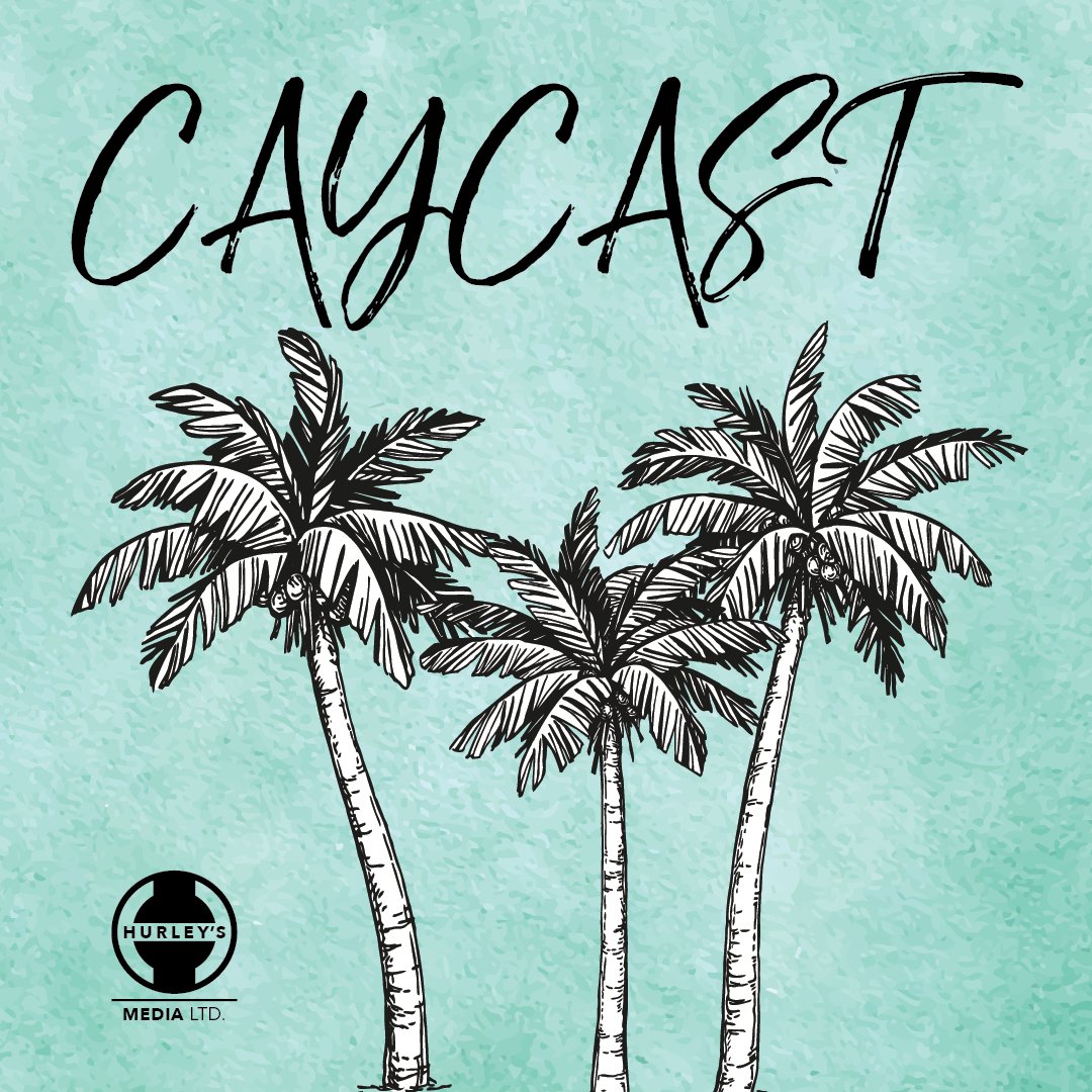 Caycast | The Cayman Islands Podcast