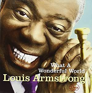What A Wonderful World by Louis Armstrong on Sunshine Soul