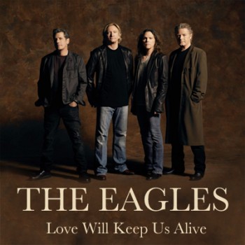 Love Will Keep Us Alive by Eagles on Sunshine 106.8